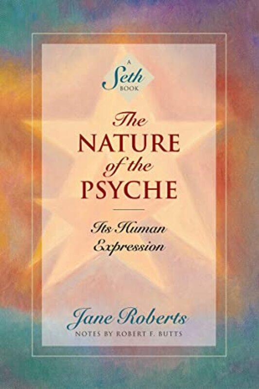 

The Nature of the Psyche by Jane Roberts-Paperback