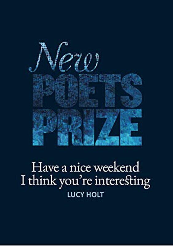 

Have a nice weekend I think youre interesting by Lucy Holt-Paperback