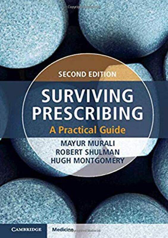 

Surviving Prescribing by Hugh MontgomeryRobert ShulmanMayur Murali-Paperback