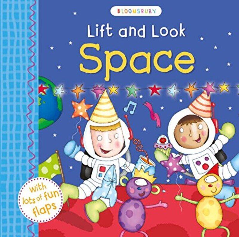 

Lift and Look Space (Bloomsbury Activity Book), Board Book, By: Bloomsbury