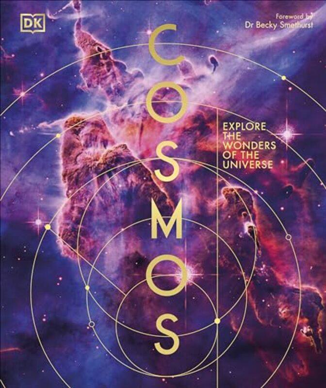 

Cosmos Explore The Wonders Of The Universe By Dk - Smethurst, Dr Becky -Hardcover