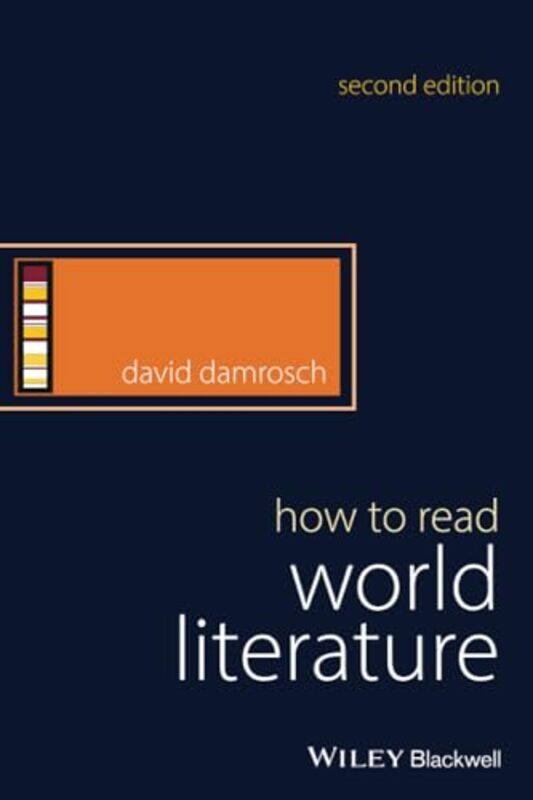 

How to Read World Literature by David Columbia University Damrosch-Paperback