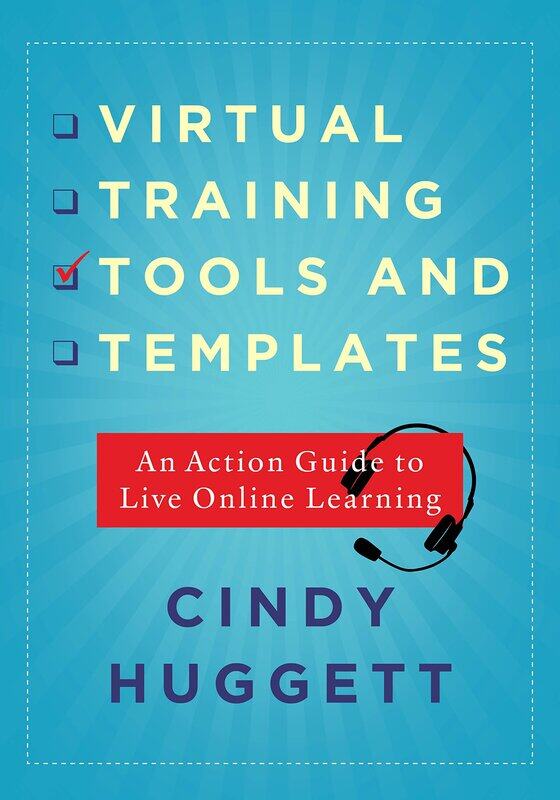 

Virtual Training Tools and Templates: An Action Guide To Live Online Learning, Paperback Book, By: Cindy Huggett