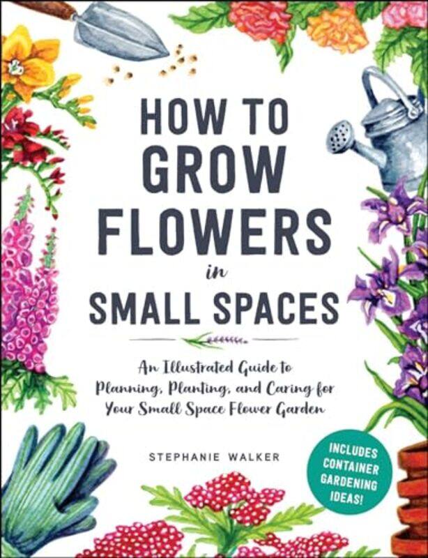 

How to Grow Flowers in Small Spaces by Kevin O'DonnellJan Hayes-Hardcover