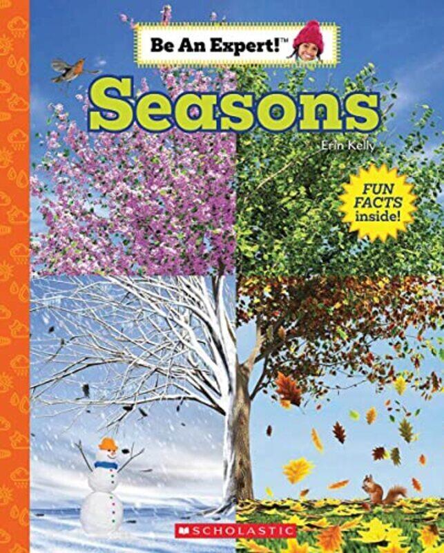 

Seasons (Be An Expert!) , Paperback by Kelly, Erin