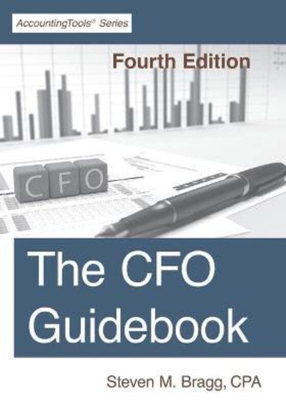 

The CFO Guidebook: Fourth Edition.paperback,By :Bragg, Steven M