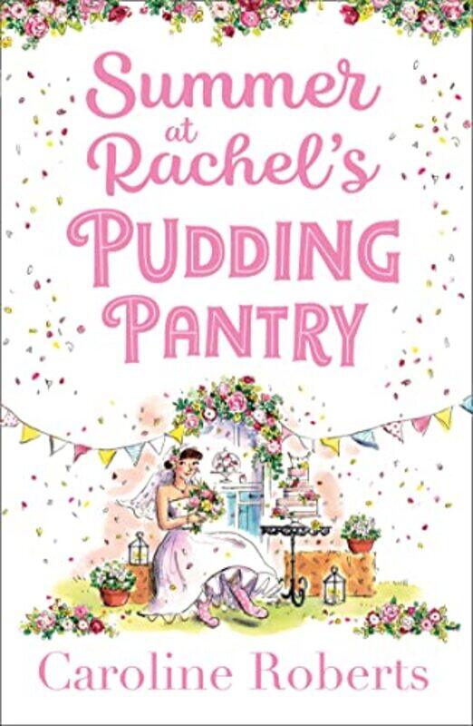 

Summer at Rachel’s Pudding Pantry by Caroline Roberts-Paperback