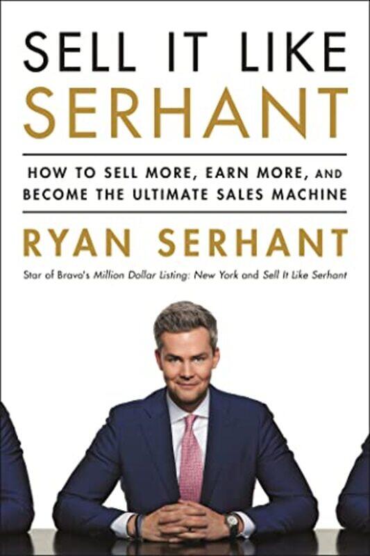 

Sell It Like Serhant by Ryan Serhant-Paperback