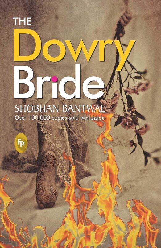 

The Dowry Bride, Paperback Book, By: Shobhan Bantwal