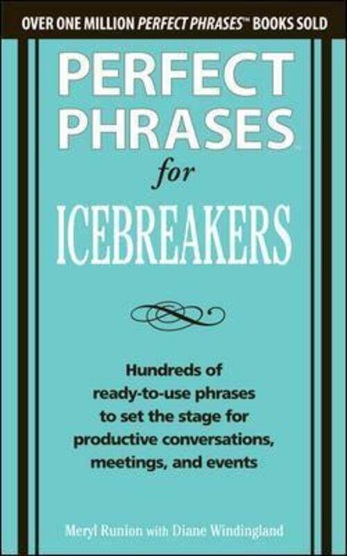 

Perfect Phrases for Icebreakers
