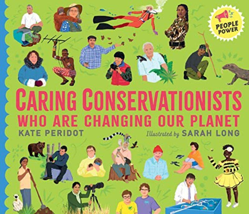 

Caring Conservationists Who Are Changing Our Planet by Kate PeridotSarah Long-Hardcover