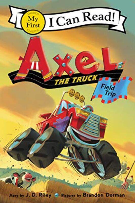 

Axel The Truck Field Trip by J D RileyBrandon Dorman-Paperback