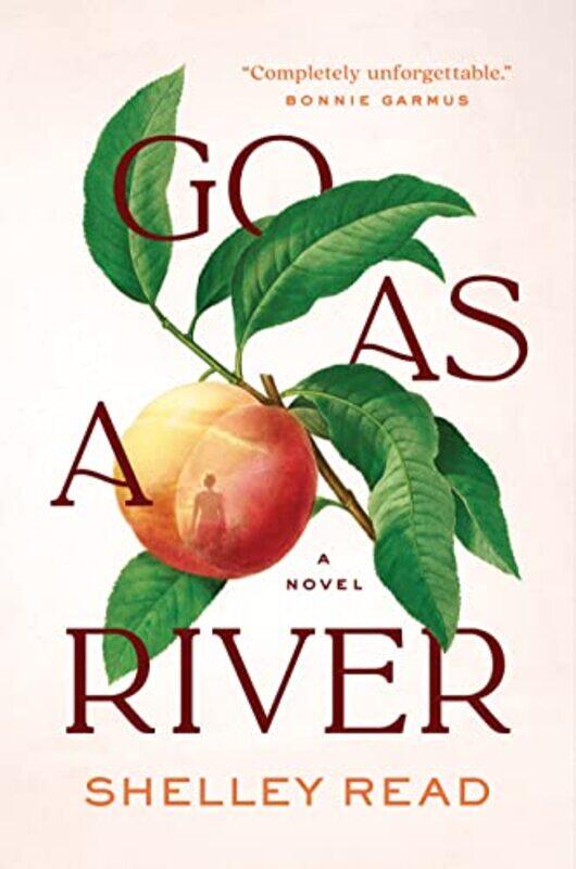 

Go As A River By Read, Shelley -Hardcover