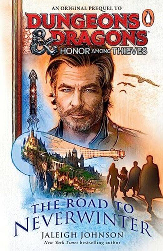 

Dungeons and Dragons Honor Among Thieves The Road to Neverwinter by Jaleigh Johnson-Paperback
