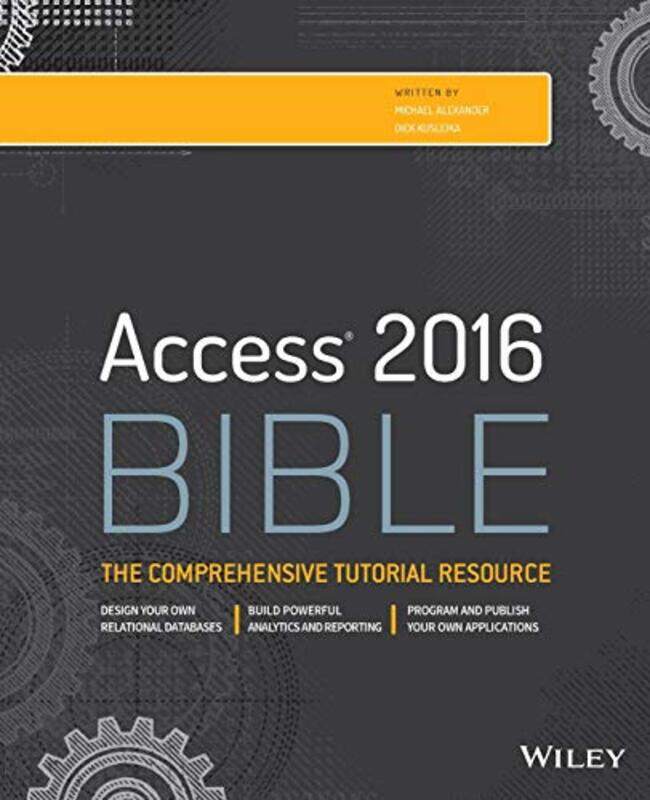 

Access 2016 Bible by Valery A Russian Academy Of Sci Russia M V Lomonosov Moscow State Univ Russia RubakovDmitry S Russian Academy Of Sci Russia Gorb