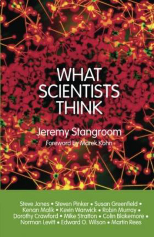 

What Scientists Think, Paperback Book, By: Jeremy Stangroom