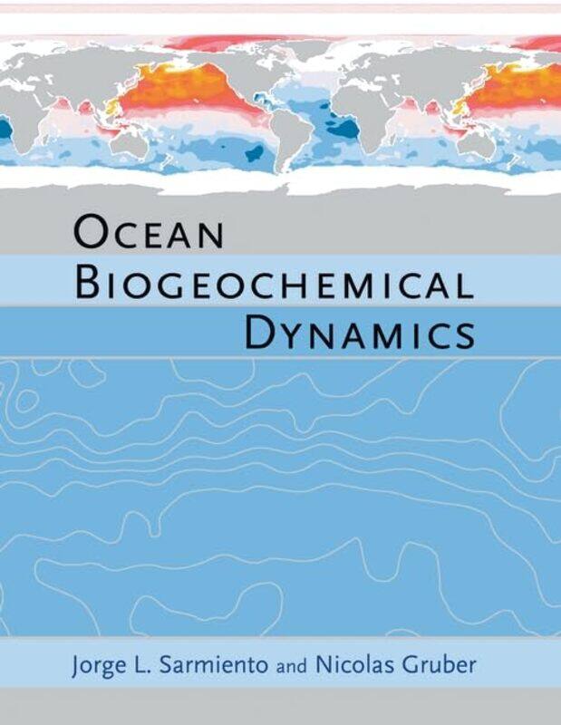 

Ocean Biogeochemical Dynamics by Barry A Windeatt-Hardcover