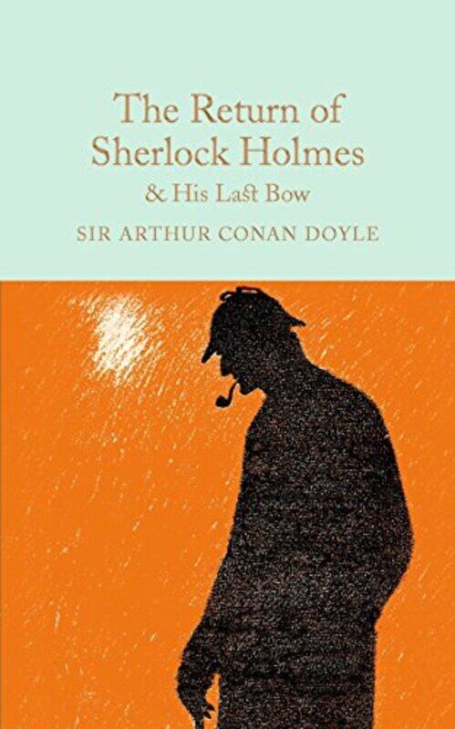 

The Return Of Sherlock Holmes And His Last Bow by Sir Arthur Conan Doyle - Hardcover