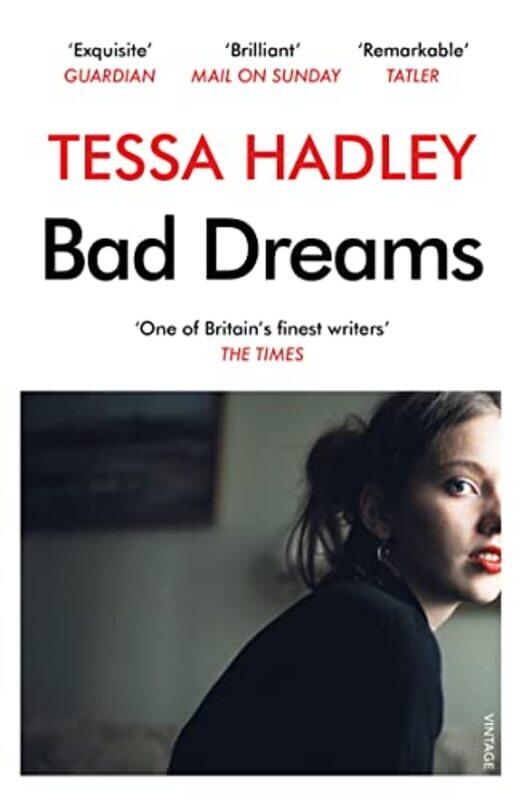 

Bad Dreams and Other Stories by Tessa Hadley-Paperback