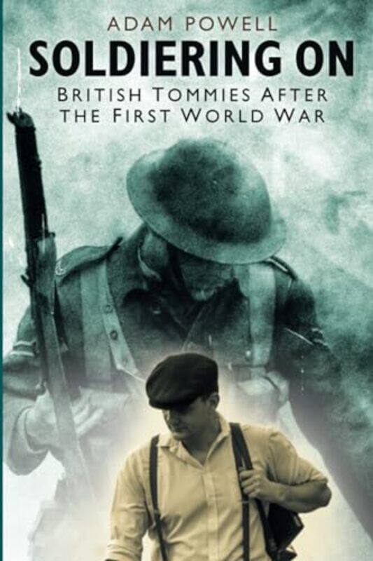 

Soldiering On by Adam Powell-Paperback