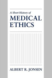 A Short History of Medical Ethics.paperback,By :Jonsen, Albert R. (Professor Emeritus of Ethics in Medicine, Professor Emeritus of Ethics in Medicin