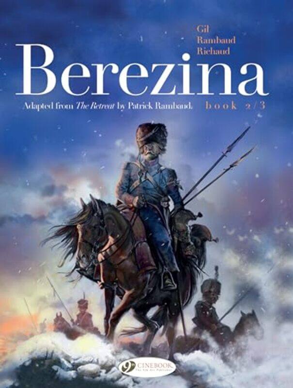 

Berezina Book 23 by Frederic RichaudPatrick RambaudIvan Gil-Paperback