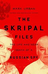 The Skripal Files, Paperback Book, By: Mark Urban