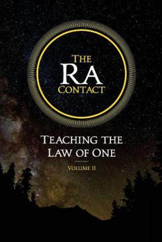

The Ra Contact: Teaching the Law of One: Volume 2,Paperback,ByRueckert, Carla L - McCarty, James Allen - Elkins, Don