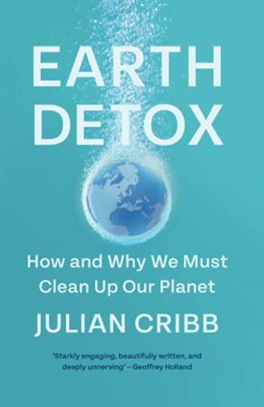 

Earth Detox by Julian Cribb-Paperback