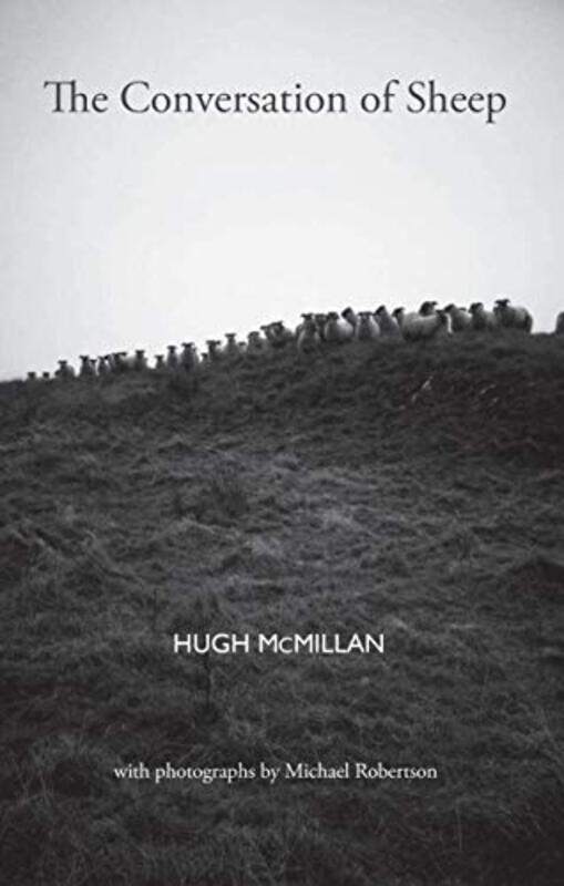 

The Conversation of Sheep by Hugh McMillan-Paperback