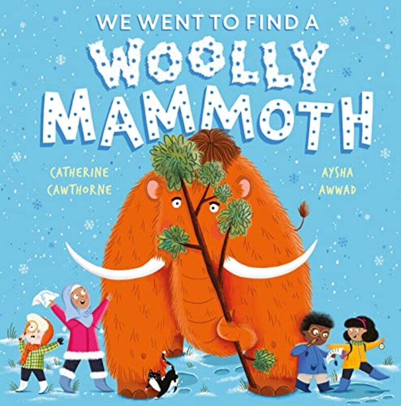 

We Went to Find a Woolly Mammoth by Lucy Hay-Paperback