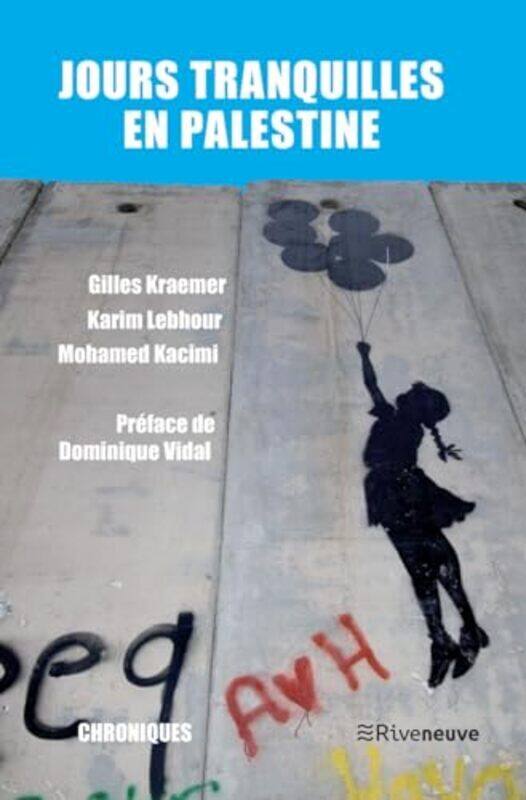 

Jours Tranquilles En Palestine By Kraemer Gilles - Paperback