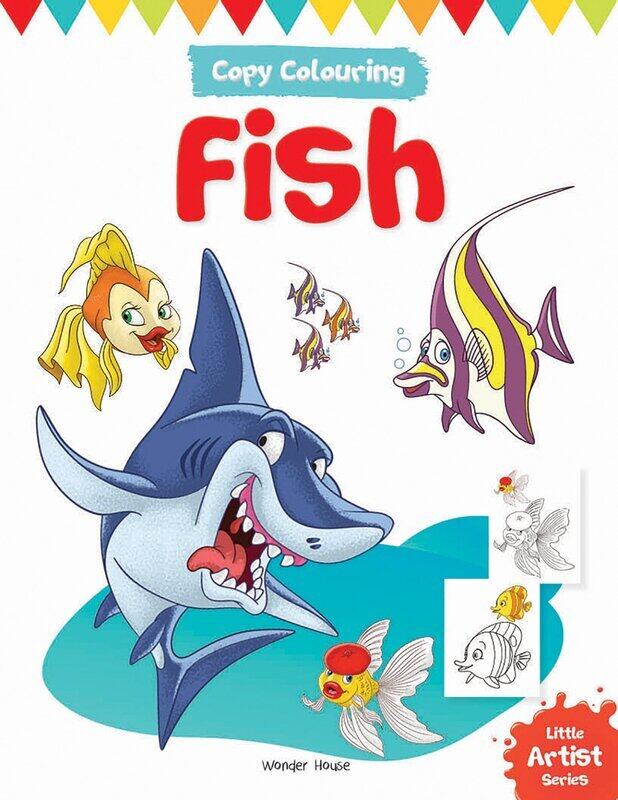 

Little Artist Series Fish: Copy Colour Books, Paperback Book, By: Wonder House Books