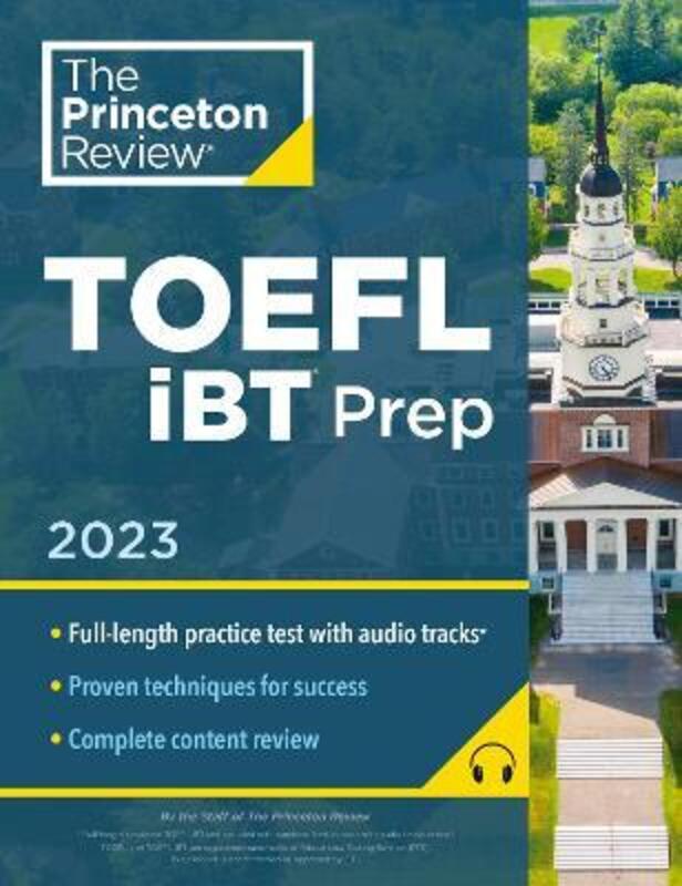 Princeton Review Toefl Ibt Prep With Audio/Listening Tracks, 2023: Practice Test + Audio + Strategie,Paperback, By:Princeton Review