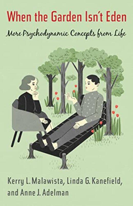 

When the Garden Isn’t Eden by Kerry MalawistaAnne AdelmanLinda Kanefield-Hardcover