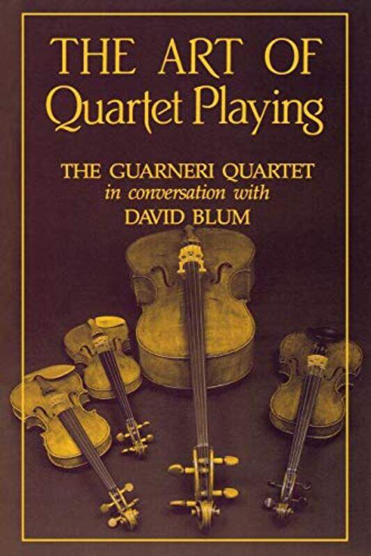 

The Art of Quartet Playing by Michael Herr-Paperback