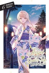 The Angel Next Door Spoils Me Rotten Vol 6 light novel by Saekisan - Hanekoto - Paperback