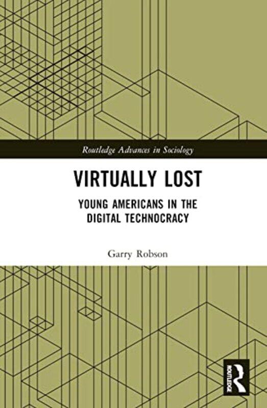 

Virtually Lost by Garry Jagiellonian University’s Institute for American Studies in Krakow, Poland Robson-Hardcover