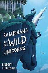 Guardians of the Wild Unicorns , Paperback by Littleson, Lindsay