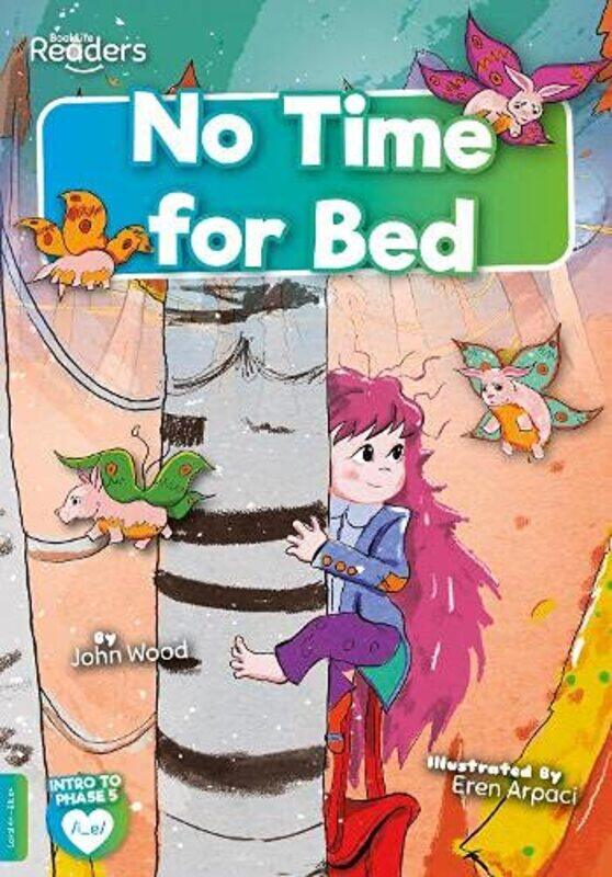 

No Time for Bed by John Wood-Paperback