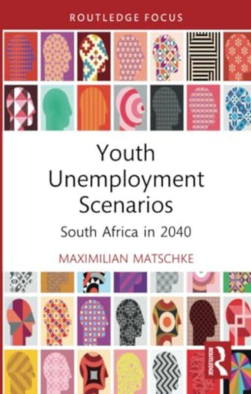 

Youth Unemployment Scenarios by Maximilian Matschke-Paperback