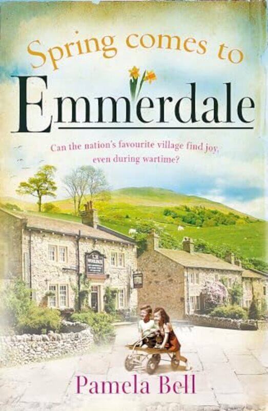 

Spring Comes To Emmerdale An Uplifting Story Of Love And Hope Emmerdale Book 2 by Bell, Pamela - Paperback