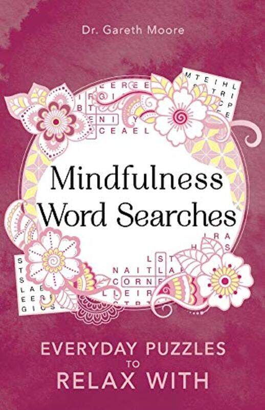 

Mindfulness Word Searches: Everyday puzzles to relax with, Paperback Book, By: Gareth Moore