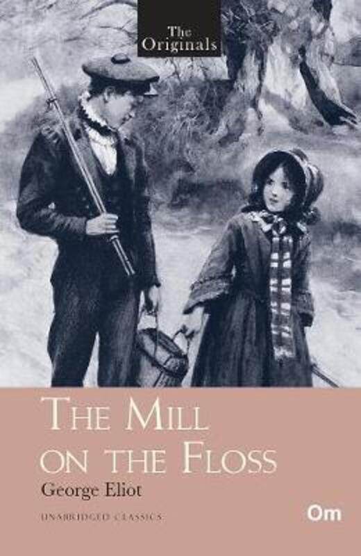 

The Originals The Mill on the Floss,Paperback,ByGeorge Eliot