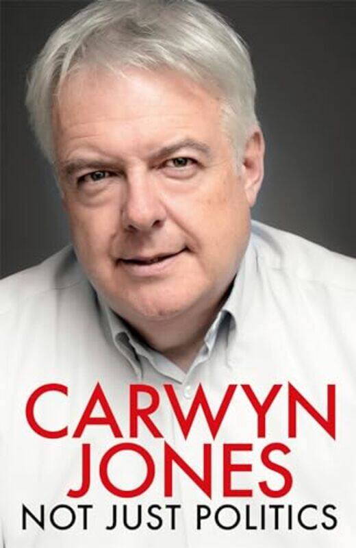 

Not Just Politics by Carwyn Jones-Paperback