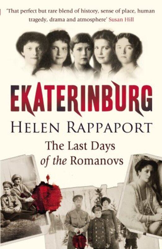 

Ekaterinburg: The Last Days of the Romanovs,Paperback,by:Helen Rappaport