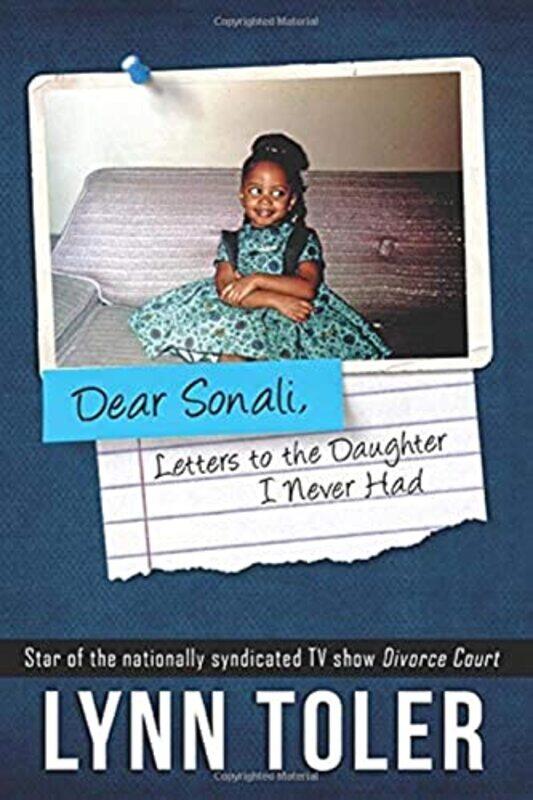 

Dear Sonali, Letters to the Daughter I Never Had , Paperback by Toler, Lynn