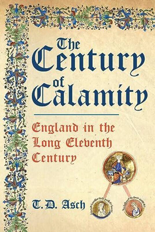 

The Century of Calamity by TD Asch-Hardcover