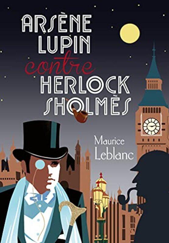 

Les Grands Classiques Larousse Arsene Lupin Contre Herlock Sholmes by COLLECTIF -Paperback