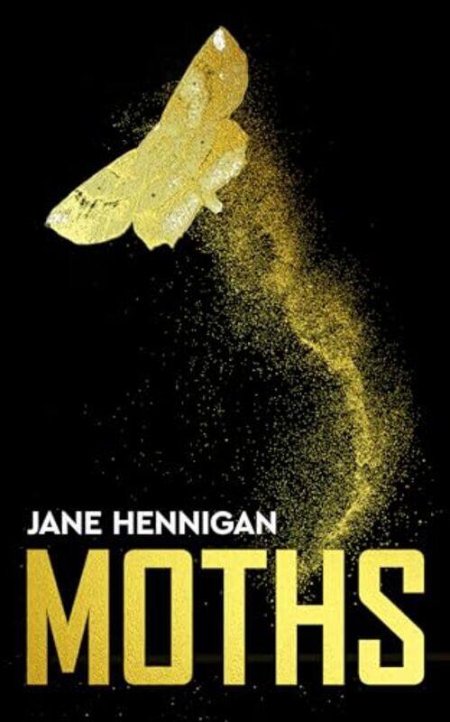 

Moths by Jane Hennigan-Paperback